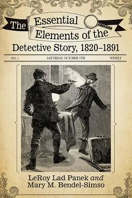 A detektívtörténet alapvető elemei, 1820-1891 - The Essential Elements of the Detective Story, 1820-1891