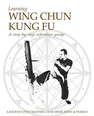 Wing Chun Kung Fu tanulása - Learning Wing Chun Kung Fu