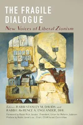 A törékeny párbeszéd: A liberális cionizmus új hangjai - The Fragile Dialogue: New Voices of Liberal Zionism