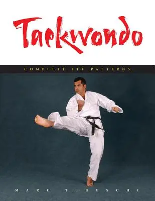 Taekwondo: Teljes ITF minták - Taekwondo: Complete ITF Patterns