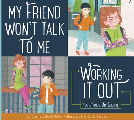 My Friend Won't Talk to Me: Working It Out