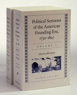 Politikai prédikációk az amerikai alapítás korából: 1730-1805 - Political Sermons of the American Founding Era: 1730-1805