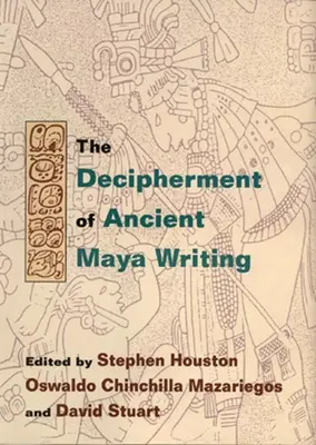 Az ősi maja írás megfejtése - Decipherment of Ancient Maya Writing