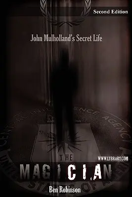 A mágus: John Mulholland titkos élete - The Magician: John Mulholland's Secret Life