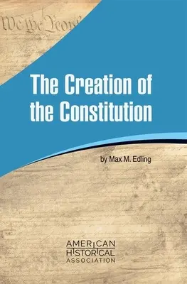 Az alkotmány megalkotása - The Creation of the Constitution