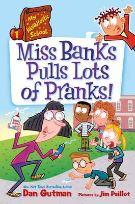 Az én legfurcsább iskolám #1: Miss Banks rengeteg csínyt űz! - My Weirdtastic School #1: Miss Banks Pulls Lots of Pranks!