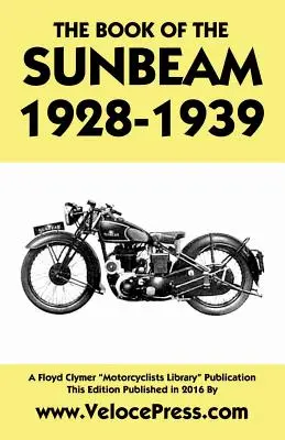 A Sunbeam könyve 1928-1939 - Book of the Sunbeam 1928-1939