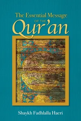 A Korán alapvető üzenete - Essential Message of the Qur'an