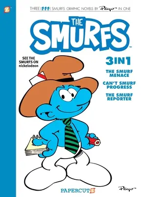 Törpök 3 az 1-ben 8. kötet: A Törpfenyegetés, a Nem tudok törpülni haladás és a Törpriporter gyűjteménye - Smurfs 3 in 1 Vol. 8: Collecting the Smurf Menace, Can't Smurf Progress, and the Smurf Reporter