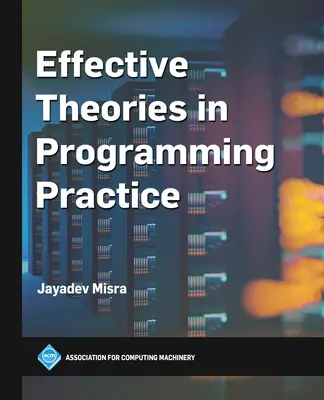 Hatékony elméletek a programozási gyakorlatban - Effective Theories in Programming Practice