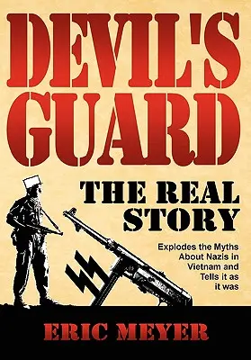 Ördögi őrség: A valódi történet - Devil's Guard: The Real Story