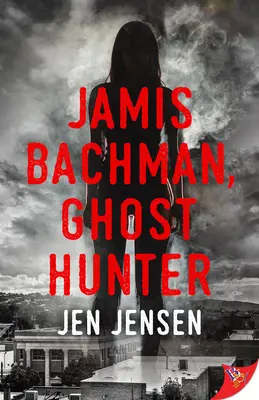 Jamis Bachman, szellemvadász - Jamis Bachman, Ghost Hunter