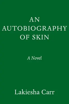 A bőr önéletrajza - An Autobiography of Skin