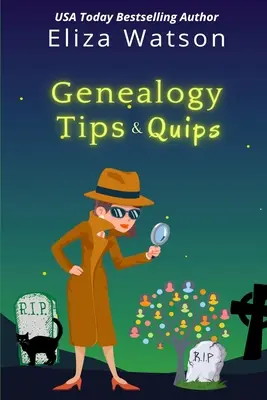 Genealógiai tippek és tippek - Genealogy Tips & Quips