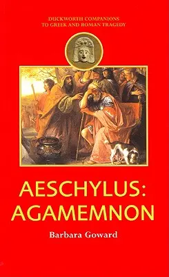 Aiszkhülosz: Agamemnon - Aeschylus: Agamemnon