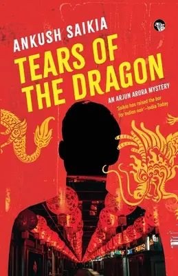 A sárkány könnyei - Egy Arjun Arora rejtélye - Tears of the Dragon an Arjun Arora Mystery