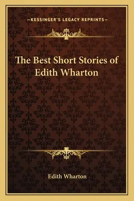 Edith Wharton legjobb novellái - The Best Short Stories of Edith Wharton