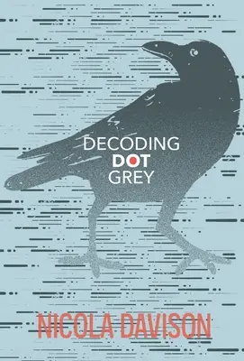 Dot Grey dekódolása - Decoding Dot Grey