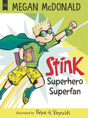Stink: Superhero Superfan
