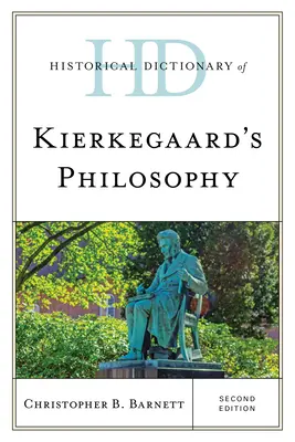 Kierkegaard filozófiájának történeti szótára - Historical Dictionary of Kierkegaard's Philosophy