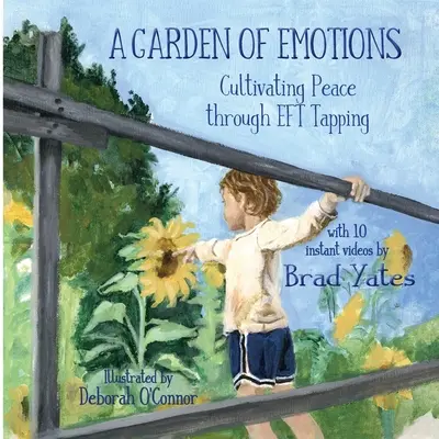 Az érzelmek kertje: A béke megteremtése az EFT csapolás segítségével - A Garden of Emotions: Cultivating Peace through EFT Tapping