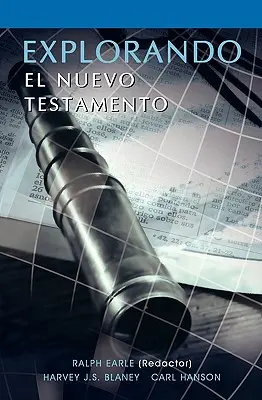 EXPLORANDO EL NUEVO TESTAMENTO (spanyolul: Exploring the New Testament) - EXPLORANDO EL NUEVO TESTAMENTO (Spanish: Exploring the New Testament)