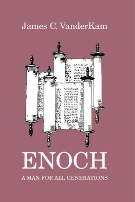 Énókh: Egy ember minden nemzedék számára - Enoch: A Man for All Generations