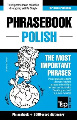 Angol-lengyel nyelvtankönyv és 3000 szavas aktuális szótár - English-Polish phrasebook and 3000-word topical vocabulary