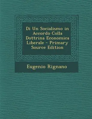 Di Un Socialismo in Accordo Colla Dottrina Economica Liberale