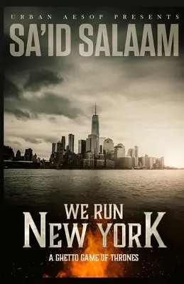 We Run New York: Hra o trůny v ghettu - We Run New York: A ghetto game of thrones