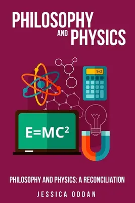 Filozófia és fizika: Egy megbékélés - Philosophy and Physics: A Reconciliation