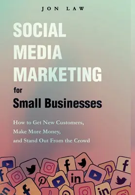 Közösségi média marketing kisvállalkozások számára - Social Media Marketing for Small Businesses