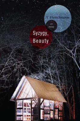 Syzygy, Szépség: Egy esszé - Syzygy, Beauty: An Essay