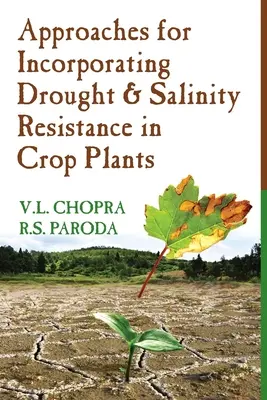 Megközelítések a szárazság- és sótűrés beépítéséhez a szántóföldi növényekbe - Approaches For Incorporating Drought And Salinity Resistance In Crop Plants