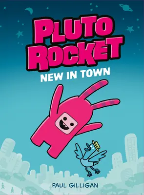 Pluto Rocket: Új a városban (Pluto Rocket #1) - Pluto Rocket: New in Town (Pluto Rocket #1)