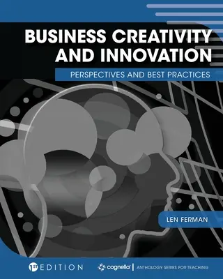 Üzleti kreativitás és innováció: Perspektívák és legjobb gyakorlatok - Business Creativity and Innovation: Perspectives and Best Practices