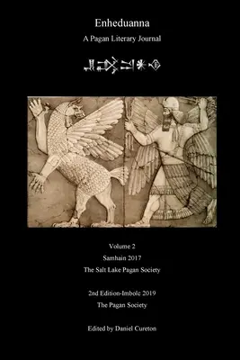 Enheduanna: Egy pogány irodalmi folyóirat, 2. kötet - Enheduanna: A Pagan Literary Journal, Volume 2