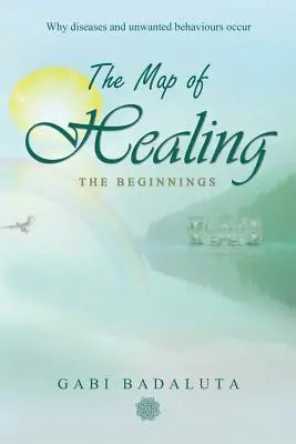 A gyógyulás térképe: A kezdetek - The Map of Healing: The Beginnings