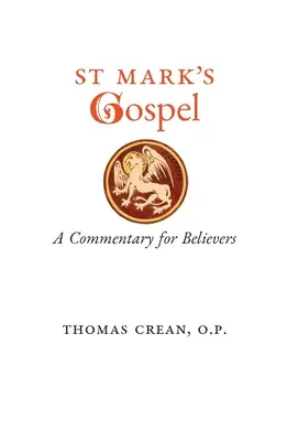 Szent Márk evangéliuma: A Commentary for Believeers - St. Mark's Gospel: A Commentary for Believers