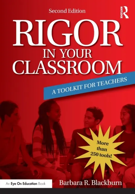 Rigor az osztályteremben: Eszközkészlet tanároknak - Rigor in Your Classroom: A Toolkit for Teachers