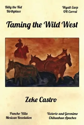 A vadnyugat megszelídítése - Taming the Wild West