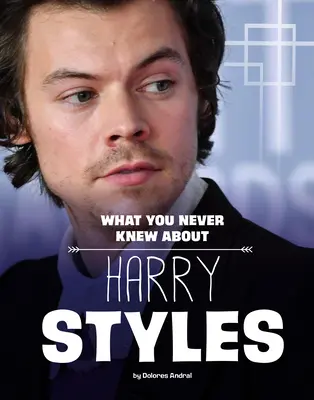 Amit sosem tudtál Harry Stylesról - What You Never Knew about Harry Styles