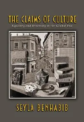 A kultúra igényei: Egyenlőség és sokszínűség a globális korszakban - The Claims of Culture: Equality and Diversity in the Global Era