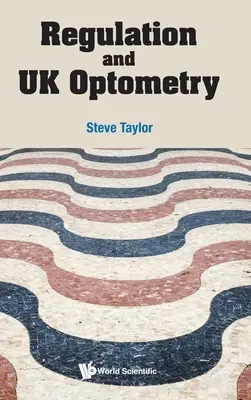 Szabályozás és brit optometria - Regulation and UK Optometry