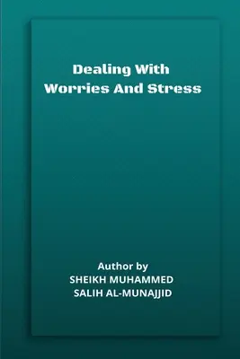 Az aggodalmak és a stressz kezelése - Dealing with Worries and Stress