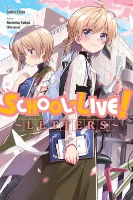 School-Live! Levelek (Kaihou (Nitroplus) Norimitsu) - School-Live! Letters (Kaihou (Nitroplus) Norimitsu)