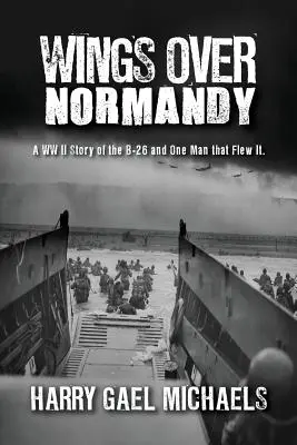 Szárnyak Normandia felett - Wings Over Normandy