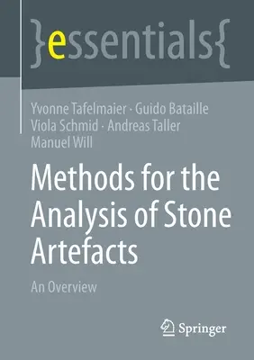 Módszerek a kőtárgyak elemzéséhez: An Overview - Methods for the Analysis of Stone Artefacts: An Overview