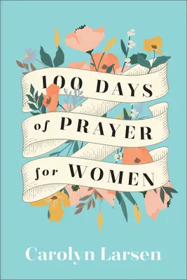 100 nap ima nőknek - 100 Days of Prayer for Women