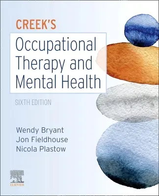Creek's Occupational Therapy and Mental Health (Foglalkozásterápia és mentális egészség) - Creek's Occupational Therapy and Mental Health